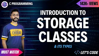 Introduction to Storage Classes in C &  its types | Programming in C Language