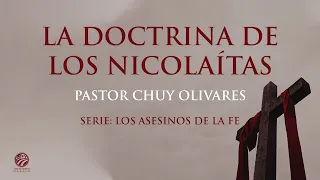 Chuy Olivares - La doctrina de los nicolaítas