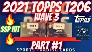 ⚾2021 Topps T206 Wave 3⚾ Part #1 🔥SSP HIT🔥