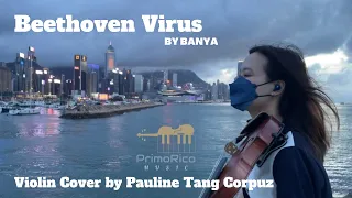 Beethoven Virus by BanYa | Violin Cover by Pauline Tang Corpuz | PrimoRico Music