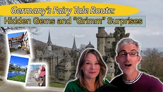 Germany's Fairy Tale Route: Hidden Gems and "Grimm" Surprises