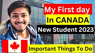 Most Important Things to Do After Coming to Canada in 2023 | International Students In Canada