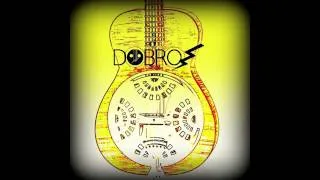 DOBRO Project - Devil Take My Soul