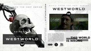 Westworld Season 4 : Original Score I This World Is Wrong (4x02) - RAMIN DJAWADI I NR ENTERTAINMENT