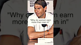 Nadal answers why women have less pay than men in tennis 🎾 #shorts #tennis #rafale