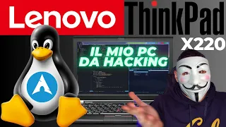 Il mio PC da HACKING! Lenovo ThinkPad X220