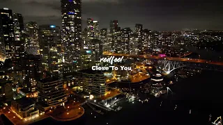 redfeel - Close To You