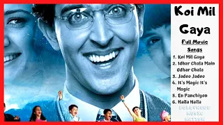 Koi Mil Gaya Jukebox | Koi Mil Gaya Song | Audio Jukebox | All Songs | Bollywood Music Nation