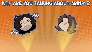 "Wtf are you talking about, Arin?" Compilation - Game Grumps [P2]