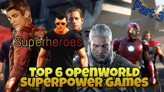 Top 6 OpenWorld Games with SuperPower and SuperHuman Abilities
