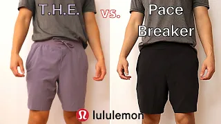 What Is The Difference? Which Is Better? T.H.E. Shorts vs Pace Breaker Shorts by Lululemon