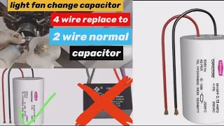 5 wire ceiling fan capacitor replace to 2 wire capacitor connection light fan