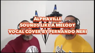 Alphaville | Sounds Like A Melody (Vocal Cover By Fernando Neri)