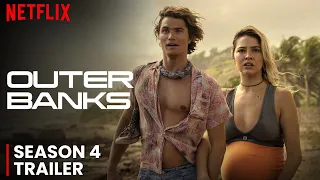 Outer Banks Season 4 Trailer | Release Date | All The Latest News And Info!!