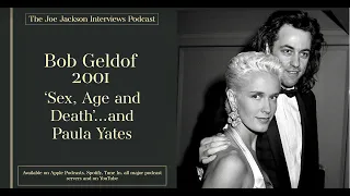 Bob Geldof 2001 'Sex, Age and Death' and Paula Yates.