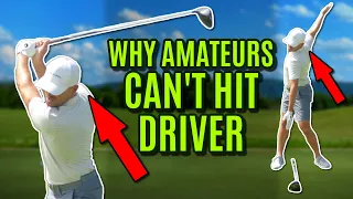 GOLF: Why Amateur Golfers Can't Hit Driver