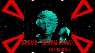 Karma - Sedam Dana (Griffin Remix)