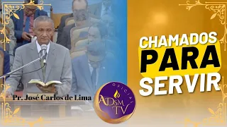 Pr José Carlos de Lima | Os Chamados para servir ao Rei. Culto de Doutrina, ADPB.