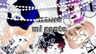 🌹меме mi gente||gacha club|| (ч.о)🌹