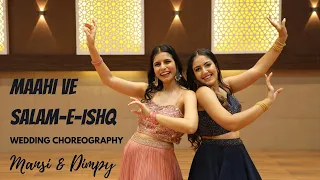 MAAHI VE | SALAM-E-ISHQ | WEDDING CHOREOGRAPHY | MANSI & DIMPY