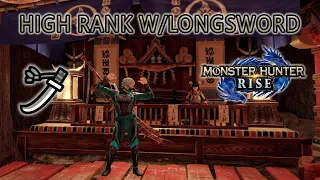 How to get through High Rank with a Longsword in MH:Rise【PC ver.】