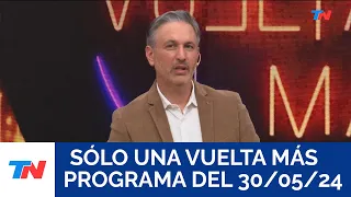 SÓLO UNA VUELTA MÁS (Programa completo del 30/05/2024)