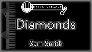 Diamonds - Sam Smith - Piano Karaoke Instrumental