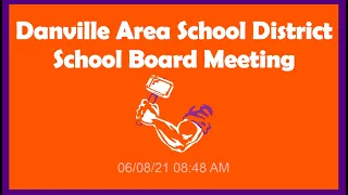 DASD School Board Meeting 8/17/2021 - Part 1