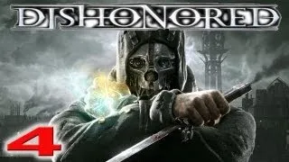 Dishonored Walkthrough Part 4 - Somewhere Else