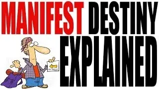 Manifest Destiny Explained in 5 Minutes: US History Review