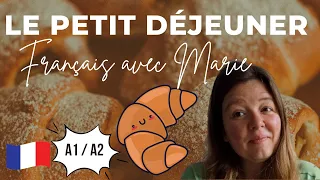 Le petit déjeuner - Français - A1/A2