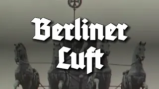 Berliner Luft - German Marching Song | English Subtitles | 4k Historical Footage of Berlin