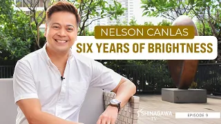 Episode 9: Nelson Canlas: Six Years of Brightness | Shinagawa TV