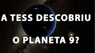 A TESS DESCOBRIU O PLANETA 9? | SPACE TODAY TV EP2014