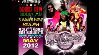 SUMMER WAVE RIDDIM MIX BY MR MENTALLY ( MAY 2012 ) SUMMERTIME PT2_FULL