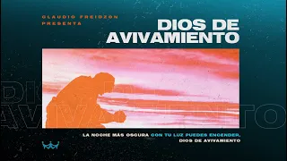 Dios de Avivamiento (God of Revival) | Claudio Freidzon - Rey de Reyes Worship