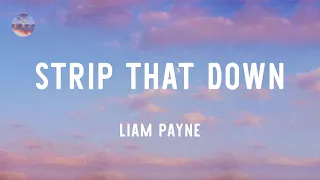 Liam Payne - Strip That Down (feat. Quavo) (Lyrics)