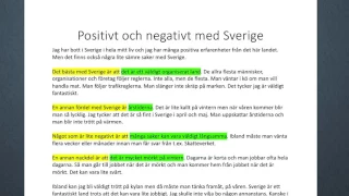 Vad är positivt och negativt med Sverige?