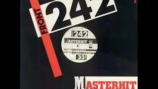 Front 242 - Masterhit (Original 12") - 1987