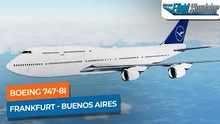 [MSFS] Frankfurt Main to Buenos Aires - Boeing 747-8i Lufthansa (Part 1)｜Drawyah