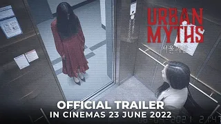URBAN MYTHS (Official Trailer) - In Cinemas 23 JUNE 2022