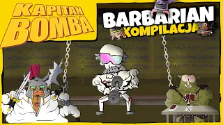 KAPITAN BOMBA: Barbarian [KOMPILACJA]