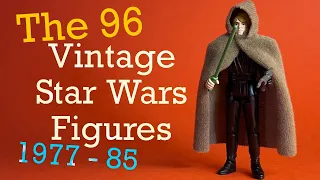 The 96 Vintage Kenner Star Wars Figures 1977 - 1985