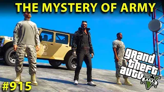 GTA 5 : MYSTERY OF MISSING ARMY | GAMEPLAY #915