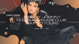 Jeanne Mas - Johnny, Johnny - Nouveau Mixage Club - Maxi 45 tours - 1985