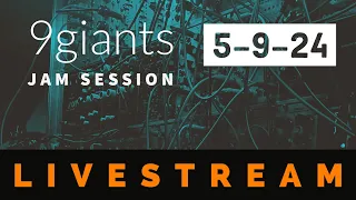 9giants Semi-Weekly Livestream. May 9th, 2024