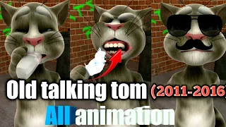 Talking Tom - (Old Version from 2011-2016) (All animation) (Longer Version)