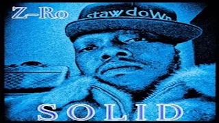 Z-Ro - Solid (Full Mixtape)