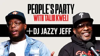 Talib Kweli & DJ Jazzy Jeff On Summertime Mixtapes, Biz Markie, Bel Air Remake | People's Party Full
