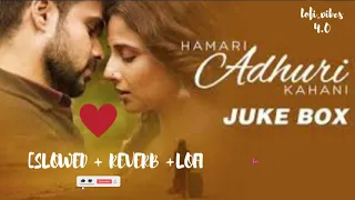 Hasi Ban Gaye (Slowed + Reverb) Song | Ami Mishra | Hamari Adhuri Kahani | Lofi Song